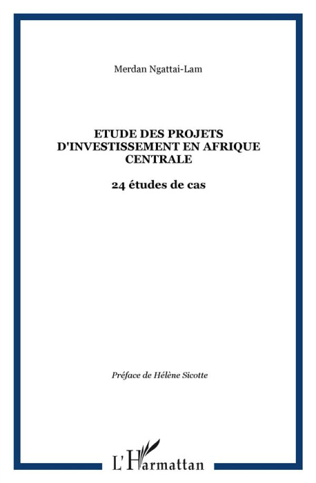 Emprunter Etude des projets d'investissement en Afrique Centrale. 24 études de cas livre