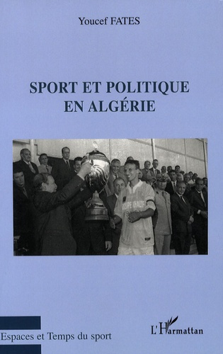 Emprunter Sport et politique en Algérie livre