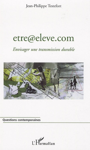 Emprunter etre@eleve.com. Envisager une transmission durable livre