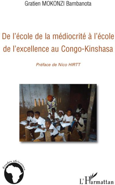 Emprunter De l'école de la médiocrité à l'école de l'excellence au Congo-Kinshasa livre