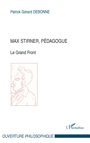 Emprunter Max Stirner, pédagogue. Le Grand Front livre