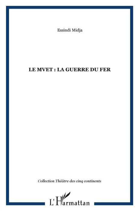 Emprunter Le mvet : la guerre du fer livre