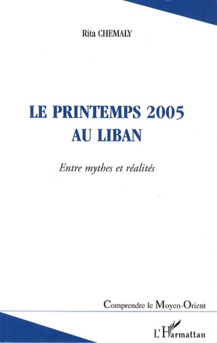 Emprunter Le printemps 2005 au Liban. Entre mythes et réalités livre