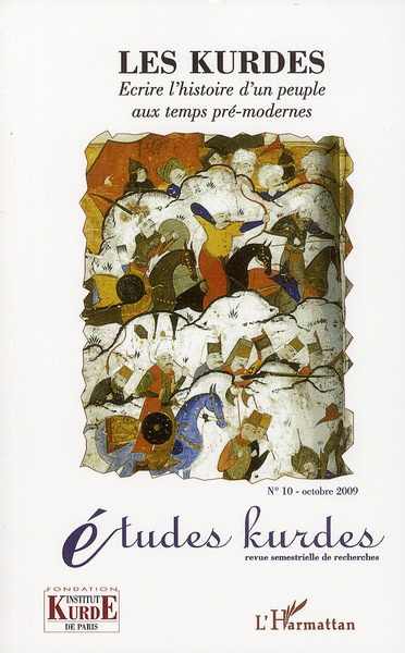 Emprunter Etudes kurdes N° 10, Octobre 2009 : Les kurdes. Ecrire l'histoire d'un peuple aux temps pré-modernes livre