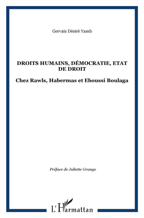 Emprunter Droits humains, démocratie, Etat de droit. Chez Rawls, Habermas et Eboussi Boulaga livre