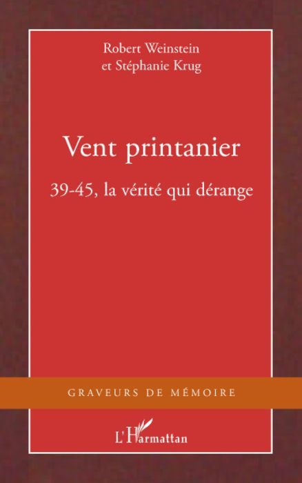 Emprunter Vent printanier. 39-45, la vérité qui dérange livre