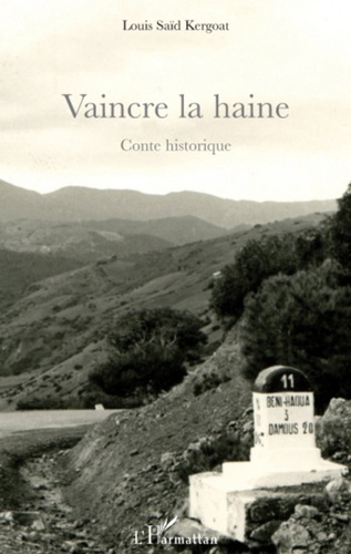 Emprunter Vaincre la haine. Conte historique livre