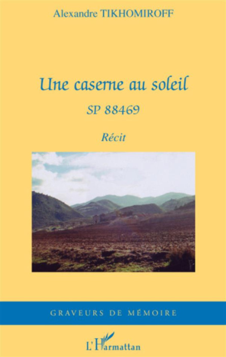 Emprunter Une caserne au soleil. SP 88469 livre