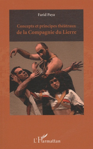 Emprunter Concepts et principes théâtraux de la Compagnie du Lierre livre