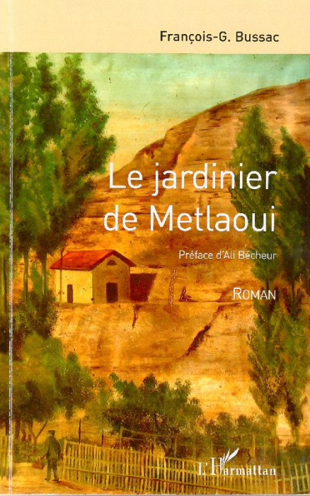 Emprunter Le jardinier de Metlaoui livre