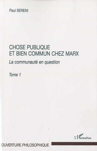 Emprunter Chose publique et bien commun chez Marx. La communauté en question, tome 1 livre