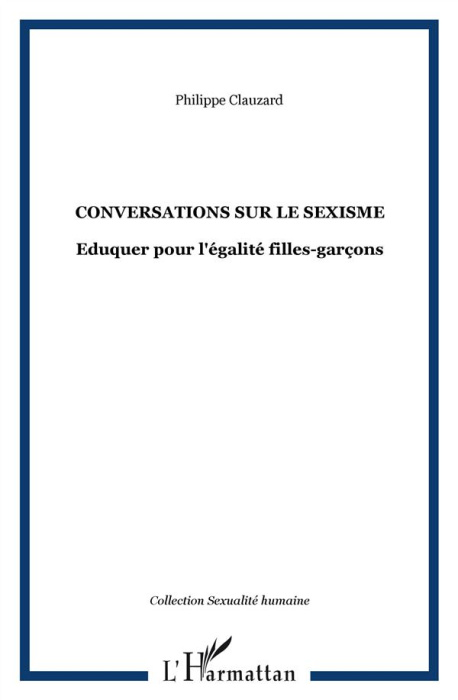 Emprunter Conversations sur le sexisme. Eduquer pour l'égalité filles-garçons livre