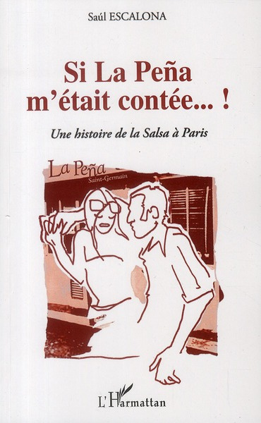 Emprunter Si la Pena m'était contée...! Une histoire de la Salsa à Paris livre