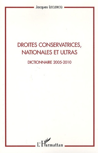 Emprunter Droites conservatrices, nationales et ultras. Dictionnaire 2005-2010 livre