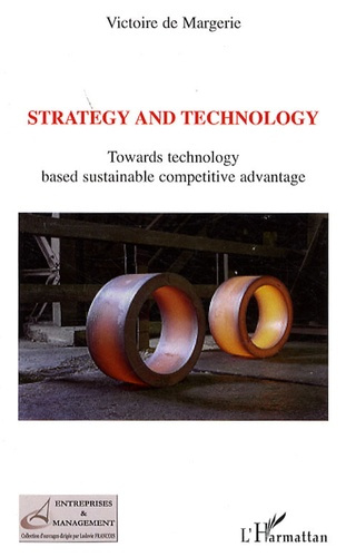 Emprunter Strategy and technology. Towards technology based sustainable competitive advantage livre