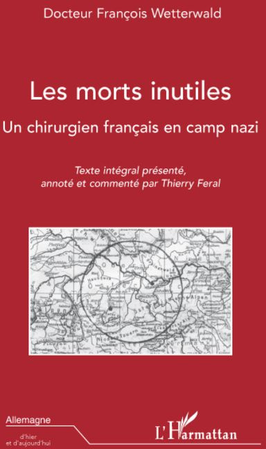 Emprunter Les morts inutiles. Un chirurgien français en camp nazi livre