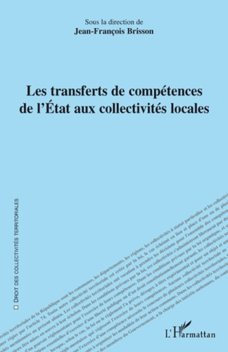 Emprunter Les transferts de compétences de l'Etat aux collectivités locales livre
