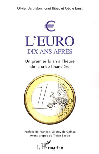 Emprunter L'euro : 10 ans après. Un premier bilan à l'heure de la crise financière livre