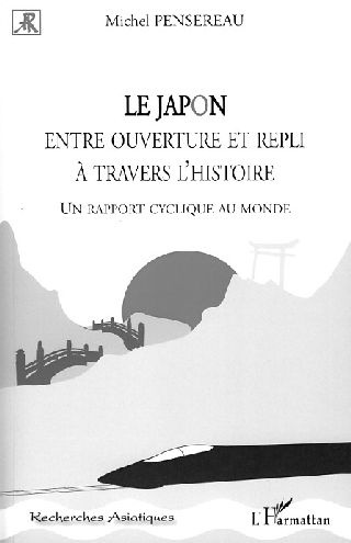 Emprunter Le Japon entre ouverture et repli à travers l'histoire. Un rapport cyclique au monde livre