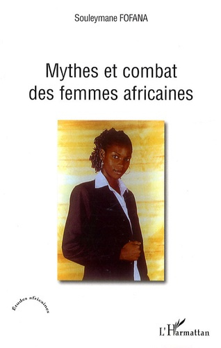 Emprunter Mythes et combat des femmes africaines livre