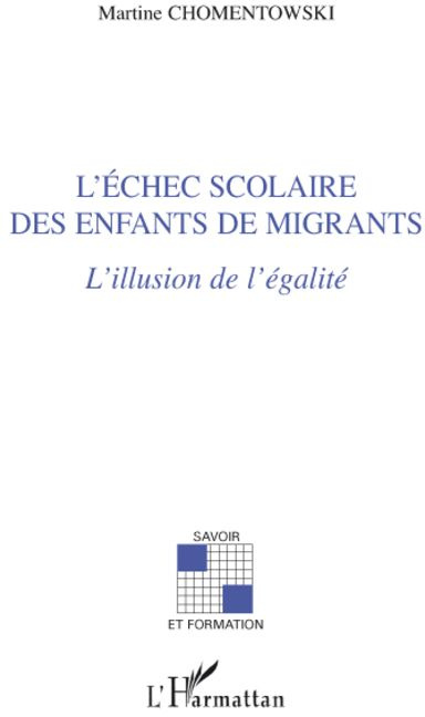 Emprunter L'échec scolaire des enfants de migrants. L'illusion de l'égalité livre