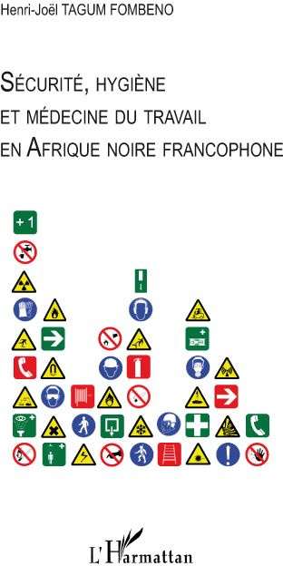 Emprunter Sécurité, hygiène et médecine du travail en Afrique noire francophone livre