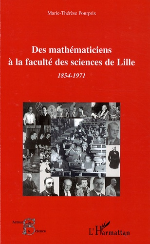Emprunter Des mathématiciens à la faculté des sciences de Lille. 1854-1971 livre