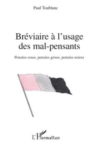 Emprunter Bréviaire à l'usage des mal-pensants. Pensées roses, pensées grises, pensées noires livre