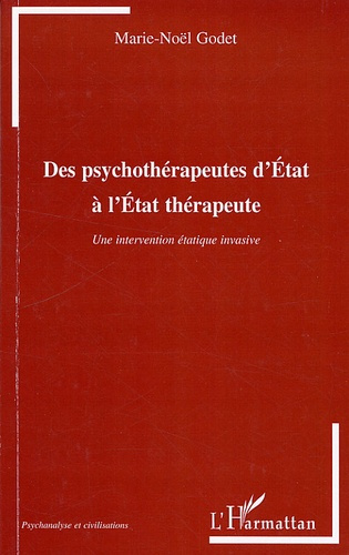 Emprunter Des psychothérapeutes d'Etat à l'Etats thérapeute. Une intervention étatique invasive livre