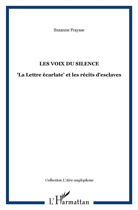 Emprunter Les voix du silence. La Lettre écarlate et les récits d'esclaves livre