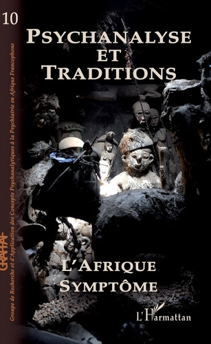 Emprunter Psychanalyse et Traditions N° 10 : L'Afrique symptôme livre