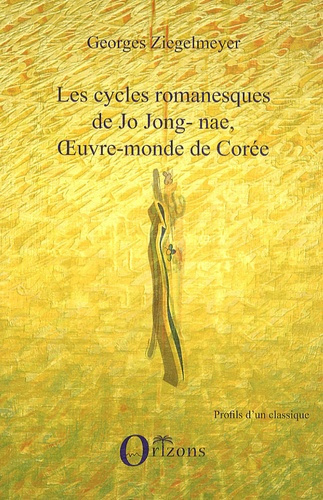 Emprunter Les cycles romanesques de Jo Jong-Nae, oeuvre-monde de Corée livre