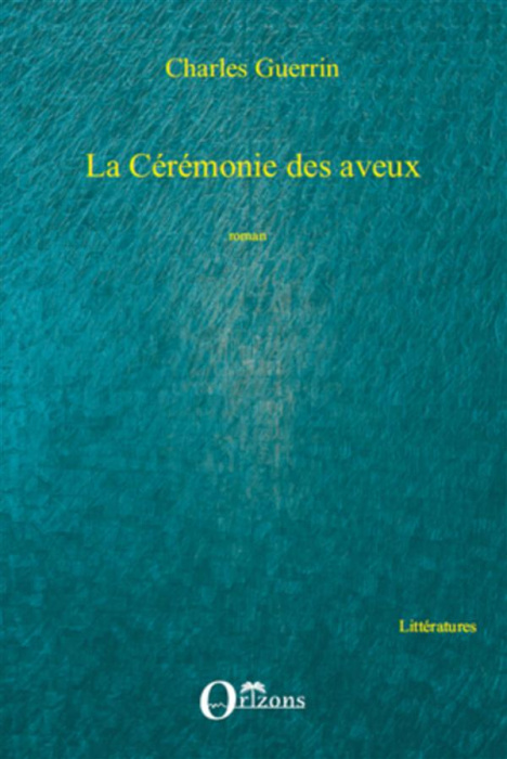 Emprunter La Cérémonie des aveux livre