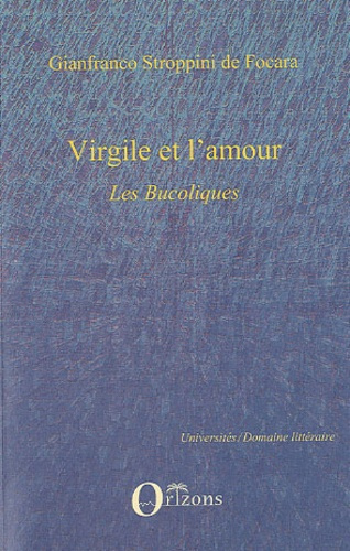Emprunter Virgile et l'Amour : Les Bucoliques livre