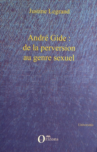 Emprunter André Gide : de la perversion au genre sexuel livre