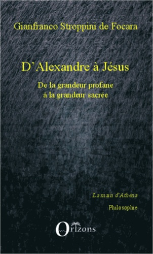 Emprunter D'Alexandre à Jésus. De la grandeur profane à la grandeur sacrée livre