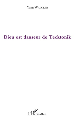 Emprunter Dieu est danseur de Tecktonik livre