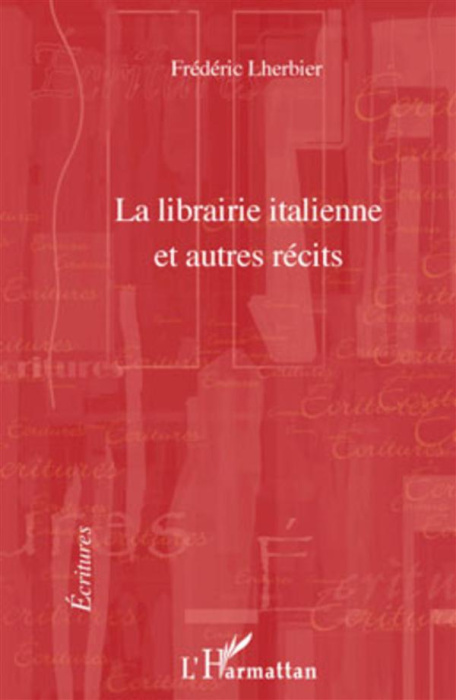 Emprunter La librairie italienne et autres récits livre