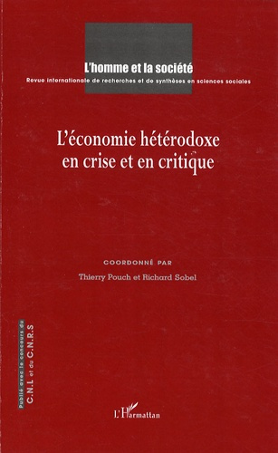 Emprunter L'Homme et la Société N° 170-171, 2008-2009 : L'économie hétérodoxe en crise et en critique livre