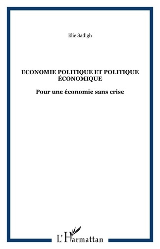 Emprunter ECONOMIE POLITIQUE ET POLITIQUE ECONOMIQUE - POUR UNE ECONOMIE SANS CRISE livre