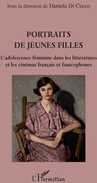 Emprunter Portraits de jeunes filles. L'adolescence féminine dans les littératures et les cinémas français et livre