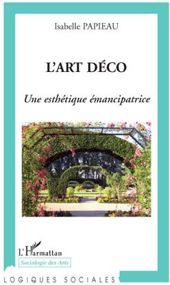 Emprunter L'art déco. Une esthétique émancipatrice livre