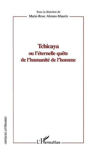 Emprunter Tchicaya ou l'éternelle quête de l'humanité de l'homme livre