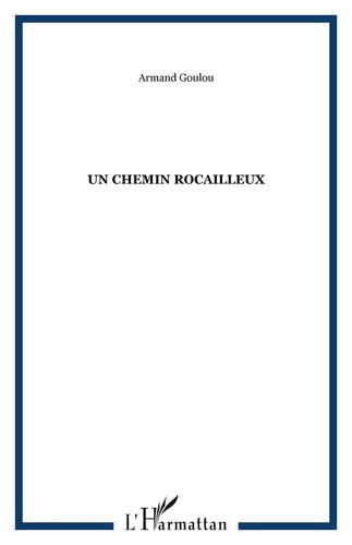 Emprunter Un chemin rocailleux livre