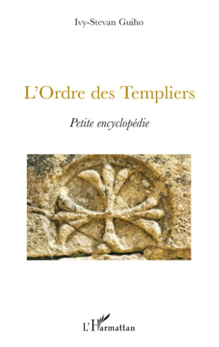 Emprunter L'Ordre des Templiers. Petite encyclopédie livre