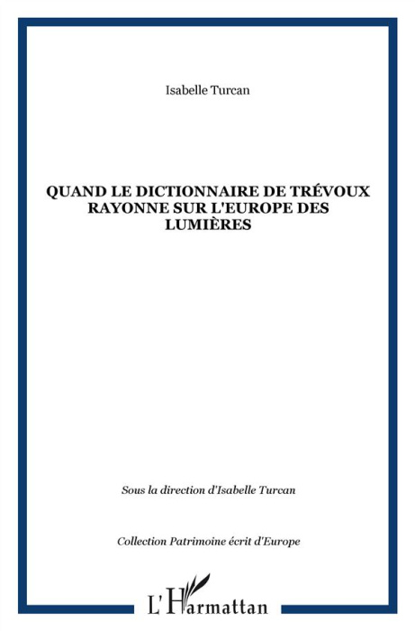 Emprunter Quand le dictionnaire de Trévoux rayonne sur l'Europe des Lumières livre