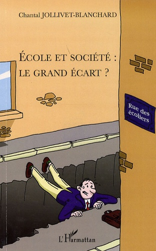Emprunter Ecole et société : le grand écart ? livre