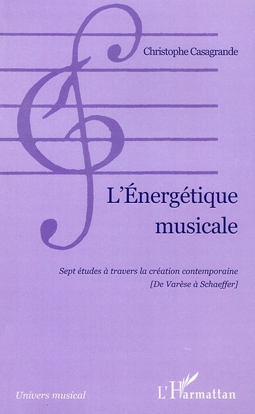 Emprunter L'Energétique musicale. Sept études à travers la création contemporaine (de Varèse à Schaeffer) livre