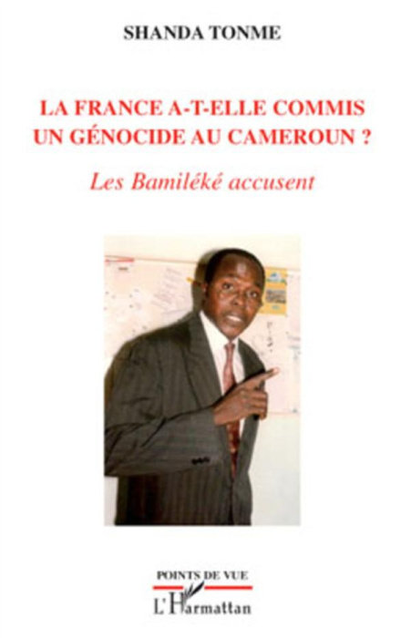 Emprunter La France a-t-elle commis un génocide au Cameroun ? Les Bamiléké accusent livre