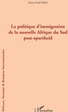 Emprunter La politique d'immigration de la nouvelle Afrique du Sud post-apartheid livre